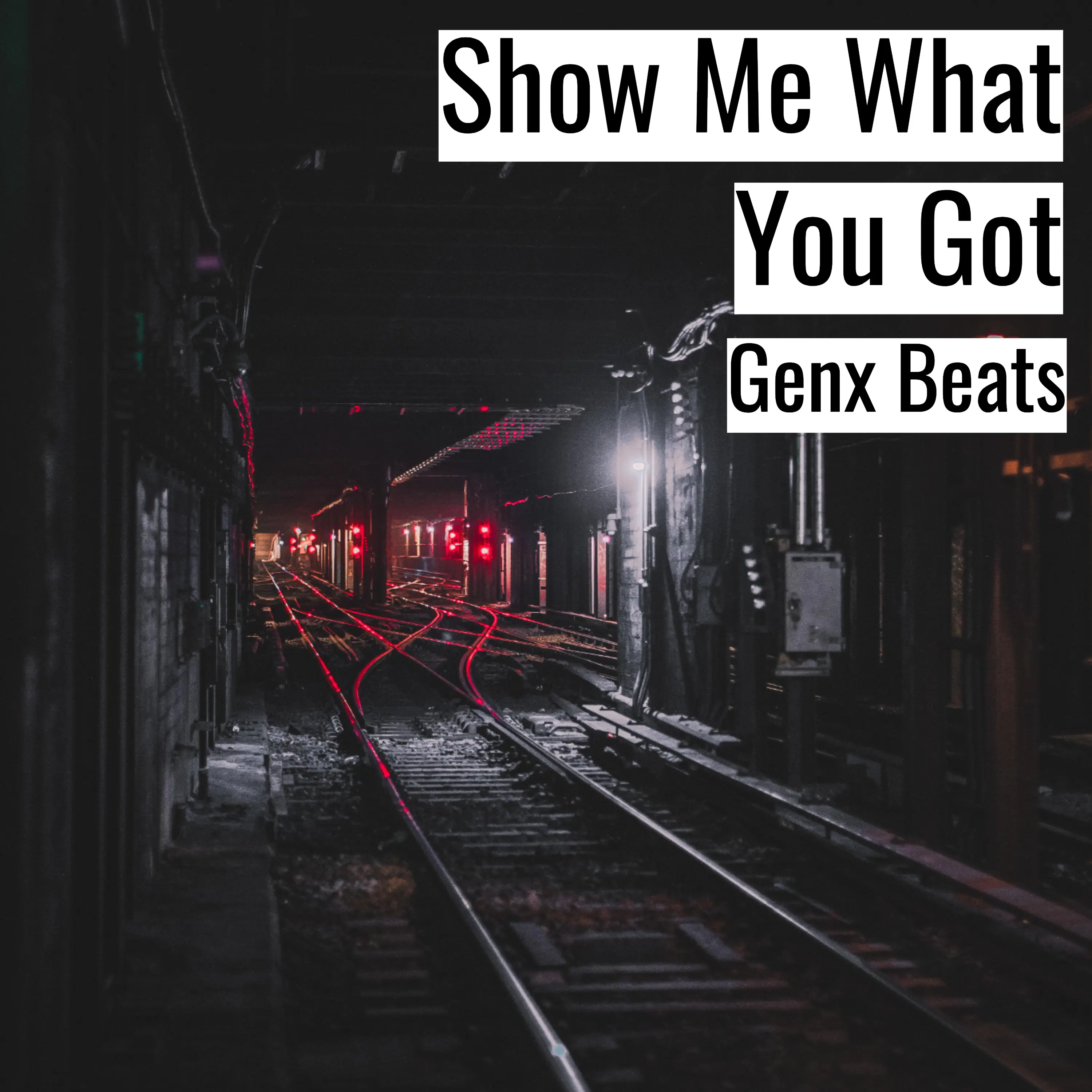 [Dark Hiphop Beat] Show Me What You Got - Genx Beats