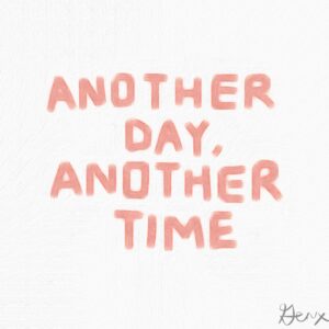 Another Day Another Time