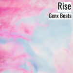 [明るいヒップホップビート] Rise – Genx Beats
