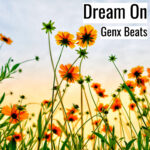 [エモーショナルなヒップホップビート] Dream On – Genx Beats