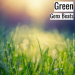 [エモーショナルなヒップホップビート] Green – Genx Beats