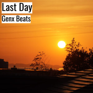 [音楽] Last Day (MP3)