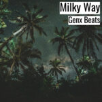 [明るいヒップホップビート] Milky Way – Genx Beats