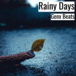 [エモーショナルなヒップホップビート] Rainy Days – Genx Beats
