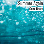 [エモーショナルなヒップホップビート] Summer Again – Genx Beats