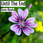 [明るいヒップホップビート] Until The End – Genx Beats