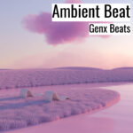 [音楽] Ambient Beat