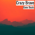 [音楽] Crazy Brave