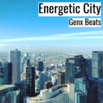 [明るいヒップホップビート] Energetic City – Genx Beats