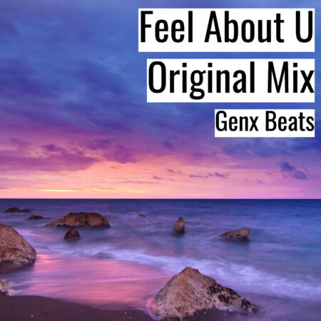 (フリーBGM) [ラップビート/Vlog BGM] Feel About U Original Mix (MP3)