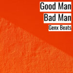 [音楽] Good Man, Bad Man