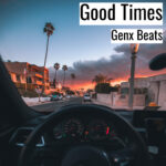 (フリーBGM) [ラップビート/Vlog BGM] Good Times (MP3)