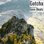 [音楽] Gotcha