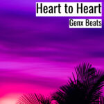 [明るいヒップホップビート] Heart To Heart – Genx Beats