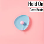 [暗いヒップホップビート] Hold On – Genx Beats