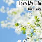 [エモーショナルなヒップホップビート] I Love My Life – Genx Beats