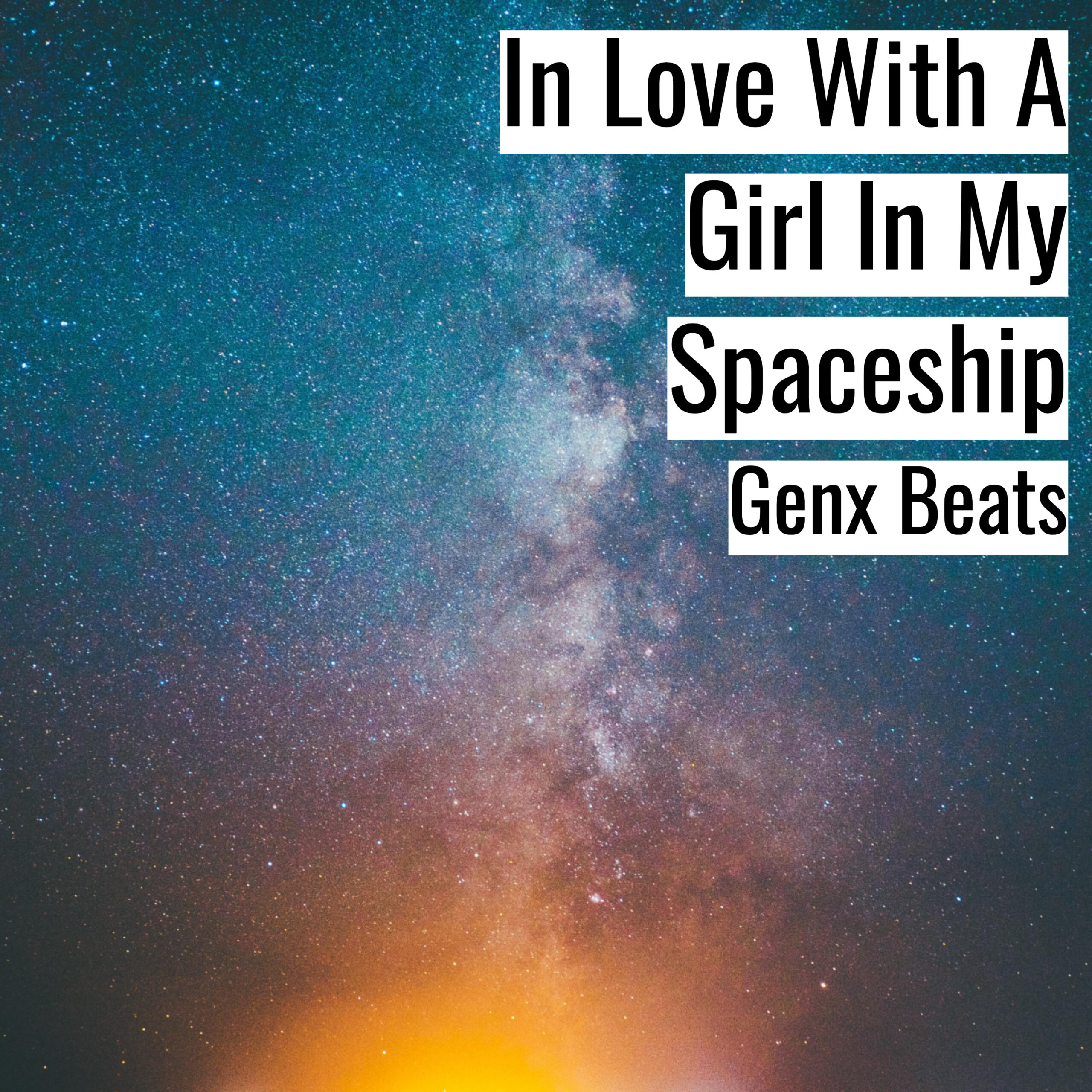 In Love With A Girl In My Spaceship scaled