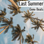 (フリーBGM) [ラップビート/Vlog BGM] Last Summer (MP3)