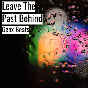 (フリーBGM) [ラップビート/Vlog BGM] Leave The Past Behind (MP3)
