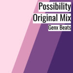 [暗いヒップホップビート] Possibility Original Mix – Genx Beats
