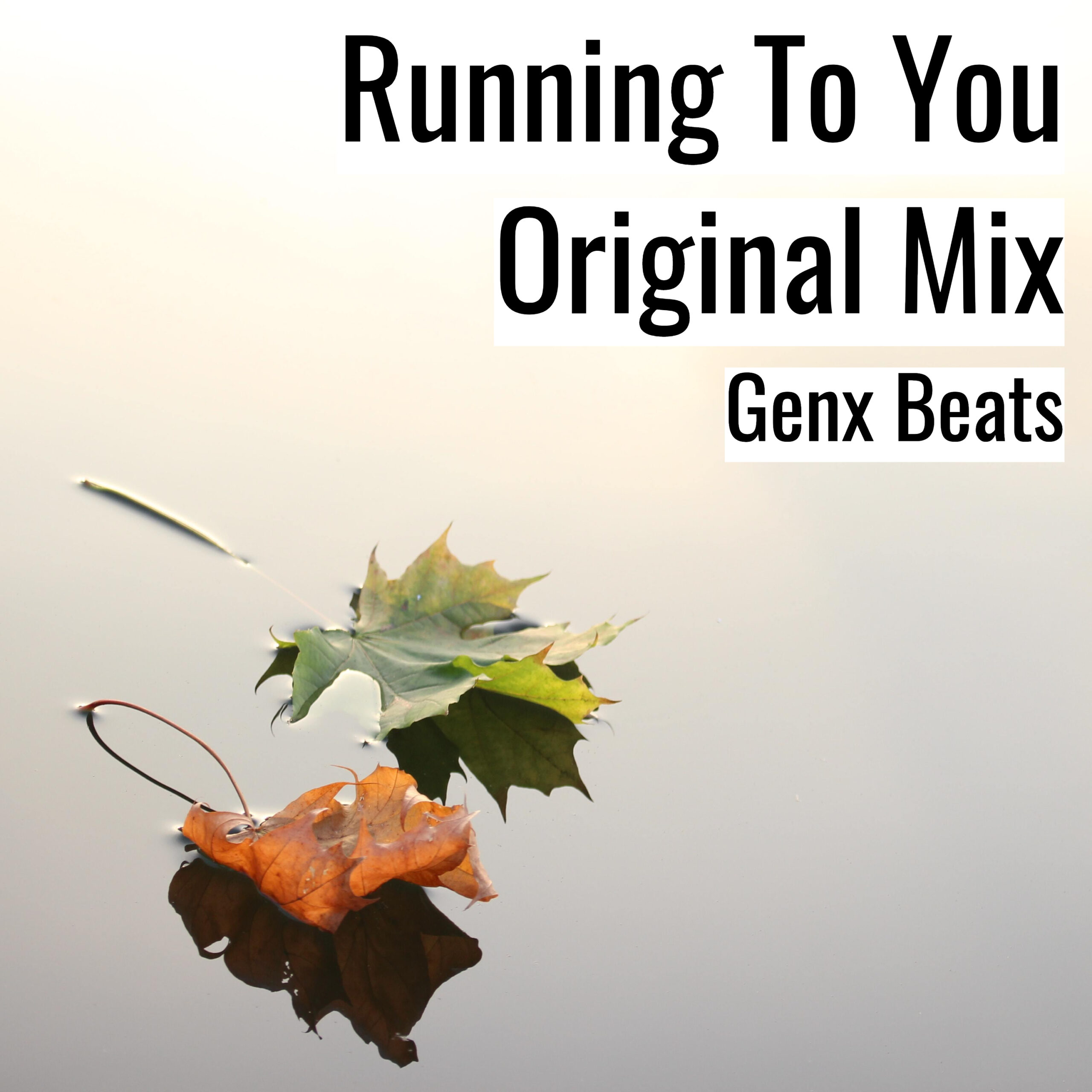 Running To You Original Mix scaled