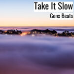 (フリーBGM) [ラップビート/Vlog BGM] Take It Slow (MP3)