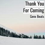 [エモーショナルなヒップホップビート] Thank You For Coming – Genx Beats