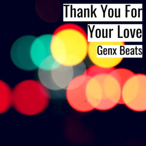 [音楽] Thank You For Your Love (MP3)