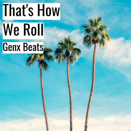 (フリーBGM) [ラップビート/Vlog BGM] That’s How We Roll (MP3)