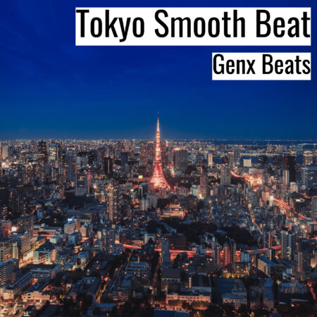 (フリーBGM) [ラップビート/Vlog BGM] Tokyo Smooth Beat (MP3)
