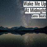 [明るいヒップホップビート] Wake Me Up At Midnight – Genx Beats