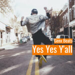 [音楽] Yes Yes Y’all