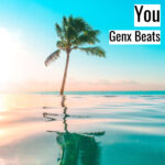 [エモーショナルなヒップホップビート] You – Genx Beats
