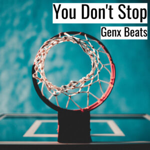 [音楽] You Don’t Stop (MP3)