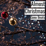 [音楽] Almost Christmas (Original Mix)