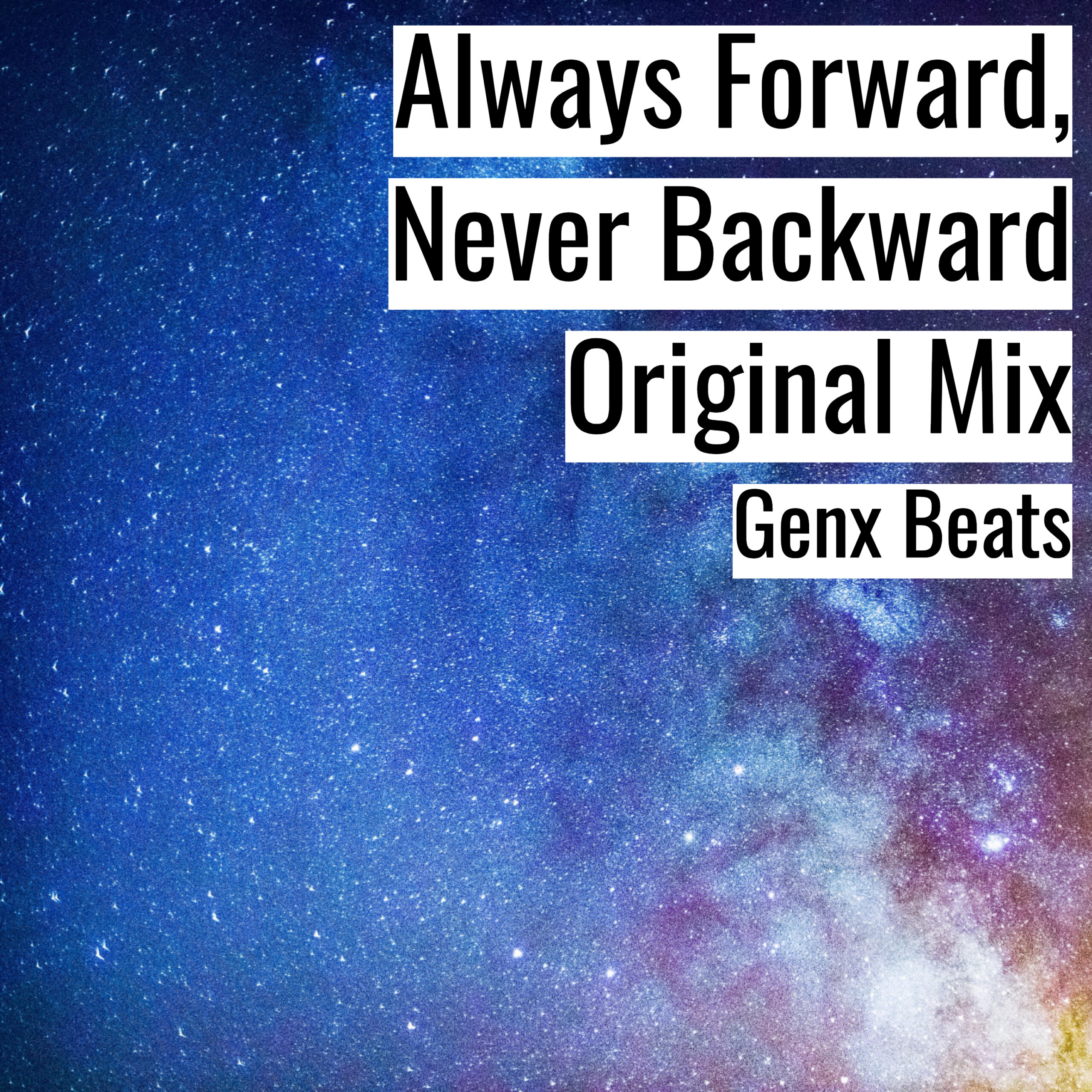 [Emotional Hiphop Beat] Always Forward, Never Backwards Original Mix – Genx Beats