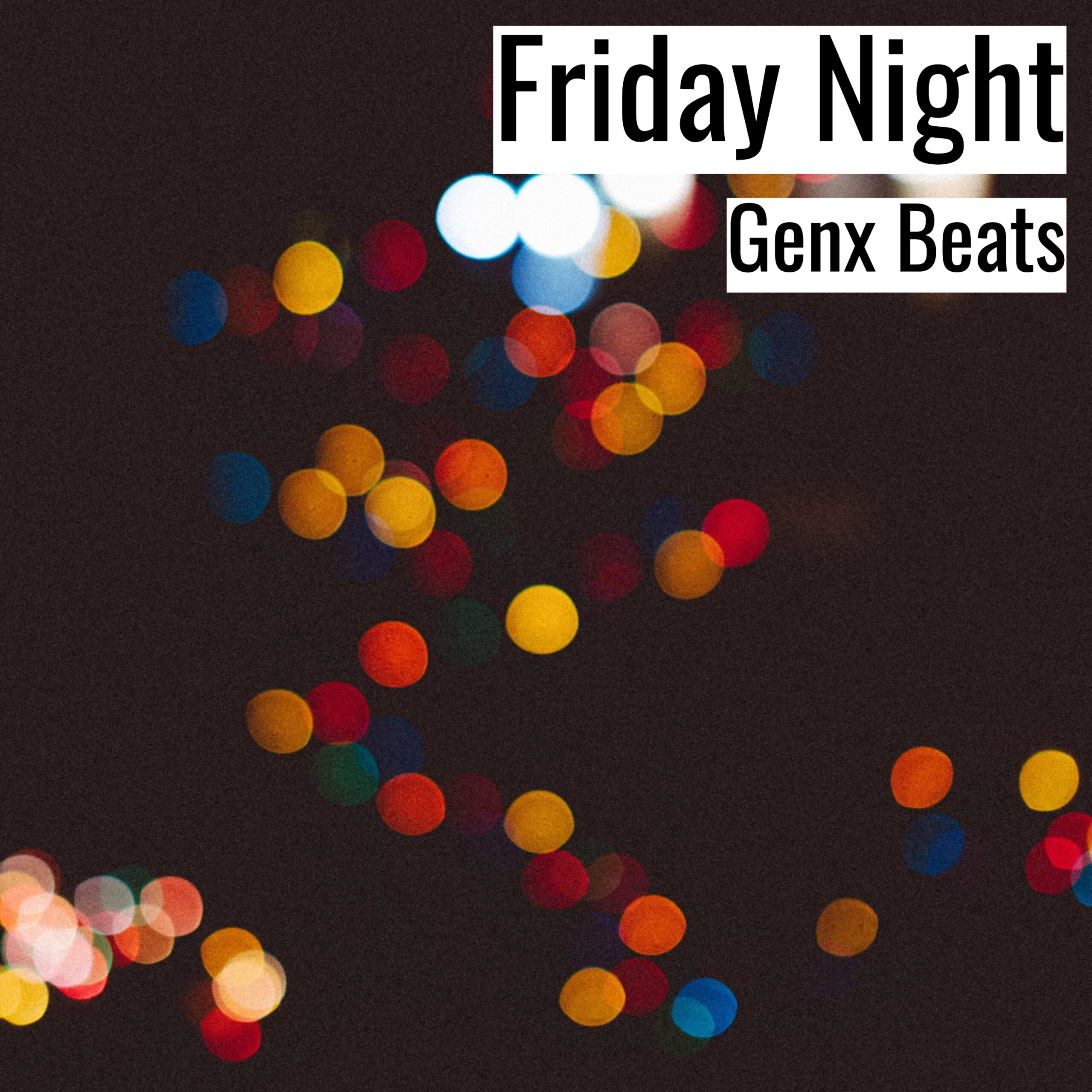 [Happy Hiphop Beat] Friday Night – Genx Beats