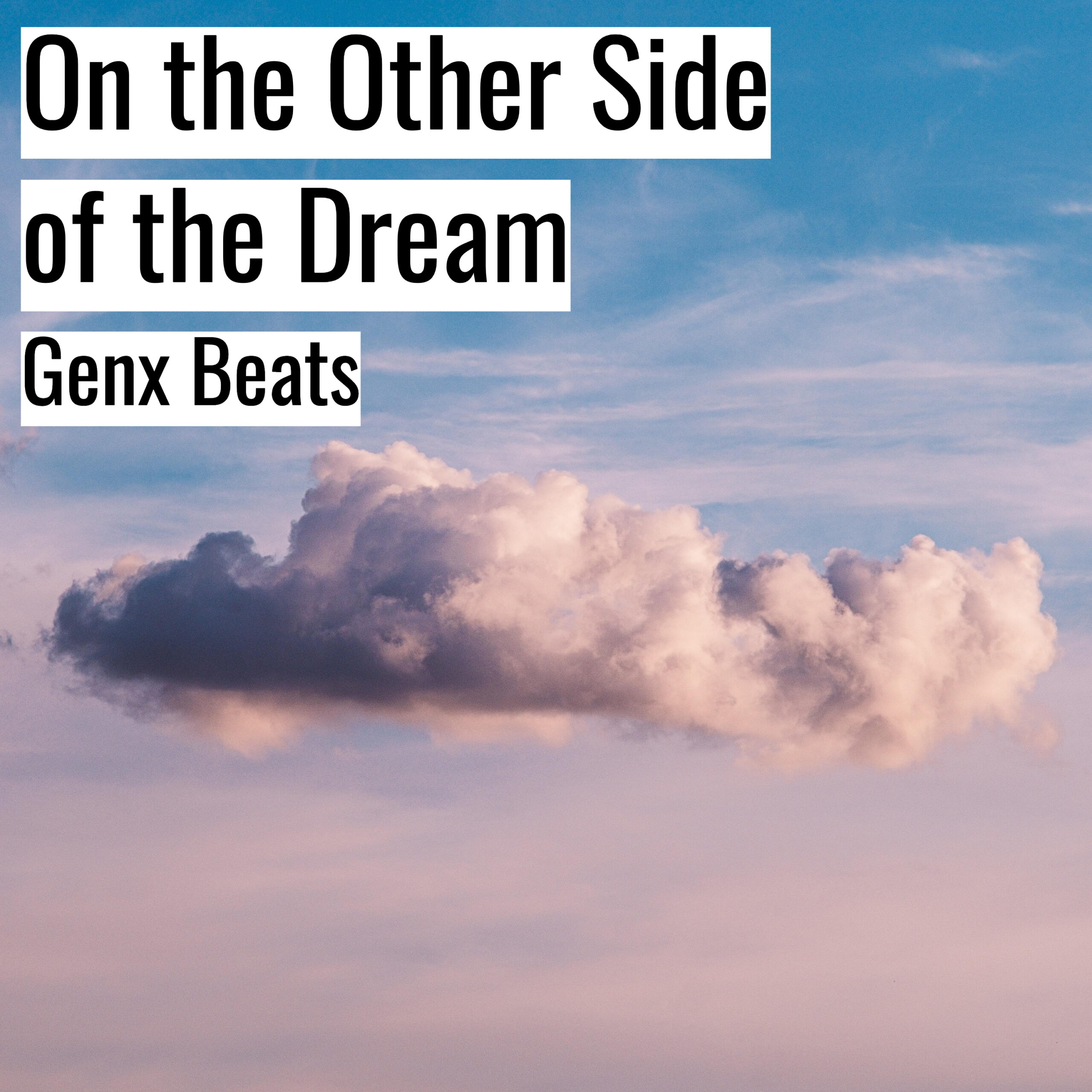[Emotional Hiphop Beat] On the Other Side of the Dream – Genx Beats