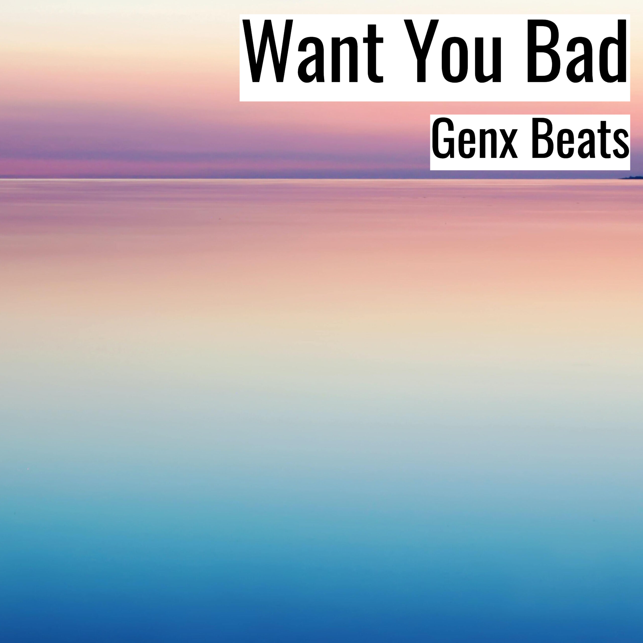 [Happy Hiphop Beat] Want You Bad – Genx Beats